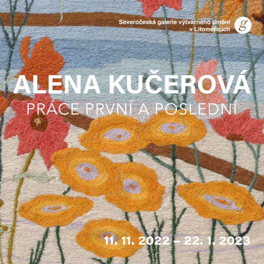 Připravujeme pro vás novou výstavu: Alena Kučerová – Práce první a poslední